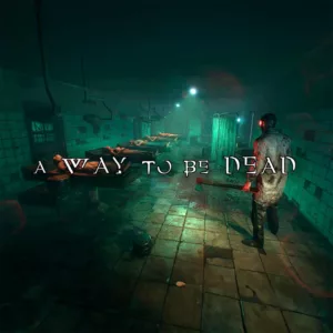 A Way To Be Dead - Steam ключ