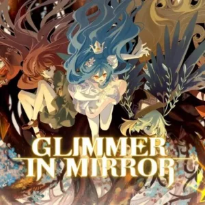 Glimmer in Mirror - Steam ключ