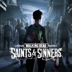 The Walking Dead: Saints & Sinners - Steam ключ
