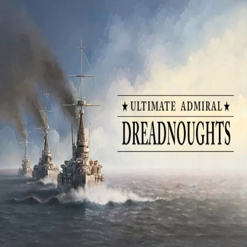 Ultimate Admiral: Dreadnoughts - Steam ключ